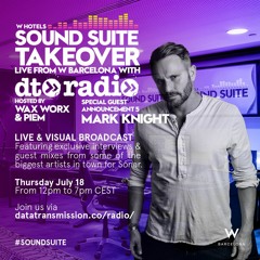 Mark Knight Interview & Guest Mix - Hosted By Wax Worx - Live From W Barcelona Sound Suite