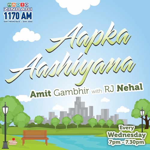 Stream Aapka Aashiyana 24 JULY 2019 by RADIO ZINDAGI 1550 AM Listen
