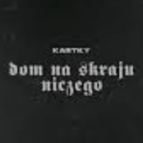 kartky - dom na skraju niczego (prod. Gibbs)
