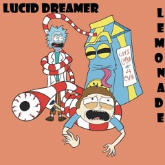 Lucid Dreamer - Lemonade (NOROMEO Vs TheCloudLounger)