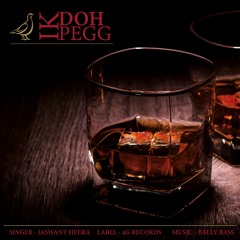 Ik Doh Pegg - Bally Bass ft Jaswant Heera