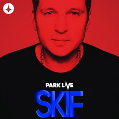Dj Skif - Special Mix For Kinetika x Park Live Moscow - 2019