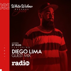 White Widow Radio Show #032 Hosted by Veless with Diego Lima Guest Mix