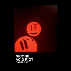 Niconé - Acid Riot - DTZ107