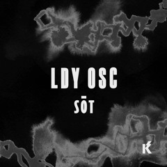 KM054 LDY OSC - sōt PREVIEW