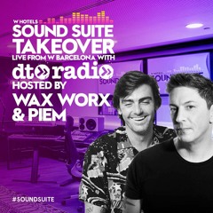 Piem and Wax Worx - LIVE From W Barcelona Sound Suite
