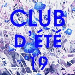 Ana Bleue x Manifesto XXI // Club D'Été 19