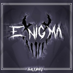 Saybot - Enigma (Riddim/Dubstep)[Free download]