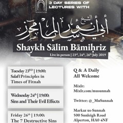 Salafi Principles in Times of Fitnah - Shaykh Sālim Bāmiḥriz