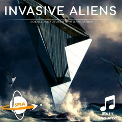 Invasive Aliens