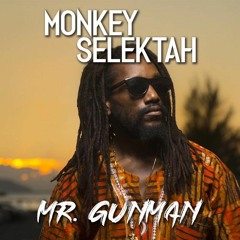 Monkey Selektah - Mr. Gunman