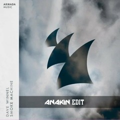 Smoke Machine (ANAKIN Bounce Edit) [Free Download]