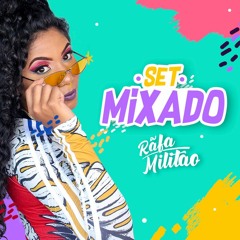 01 SET MIXADO DJ RAFA MILITÃO