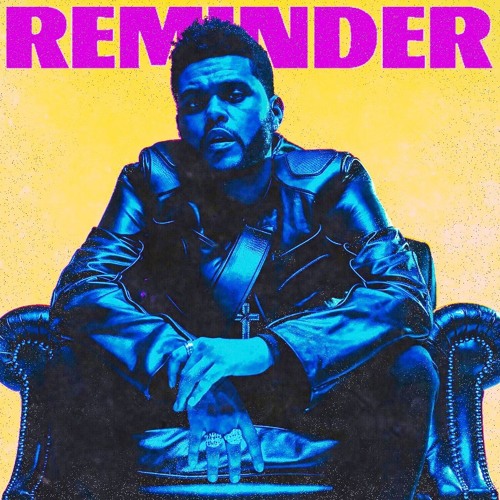 Stream The Weeknd - Reminder(REMIX) by Moyed | Listen online for free on  SoundCloud