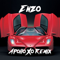 Enzo (Apollo Xo Remix) Dirty