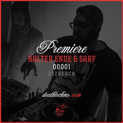 DT:Premiere | Kalter Ende & Sarf - 00001 [232Reach]
