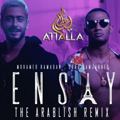 [124 BPM] Ensay - Mohamed Ramadan & Saad Lmjarred ft. Attalla (The Arablish Remix) 2019