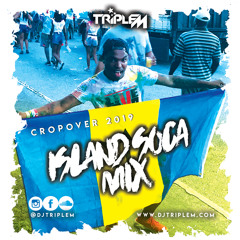 ISLAND SOCA MIX CROPOVER (BARBADOS) 2019