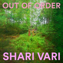 Shari Vari - Out Of Order(Lucas Croon Dub)
