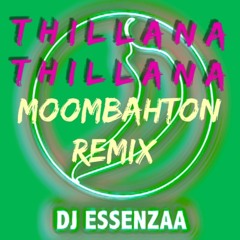 Thillana Thillana (Moombahtonremix)