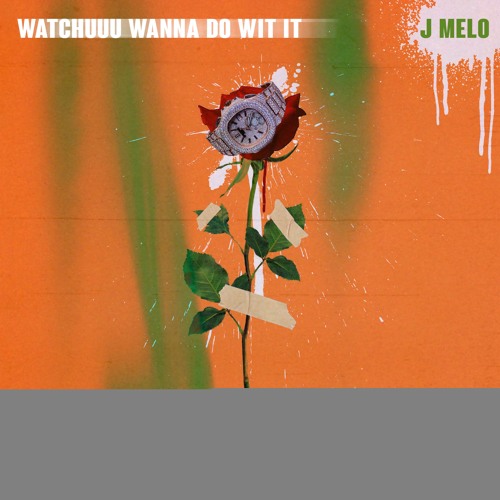 Jmelo - Whatchuuu Wanna Do Wit It