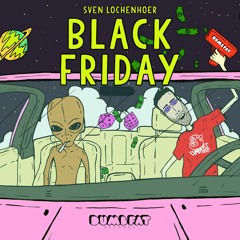Sven Lochenhoer - Black Friday (Original Mix)