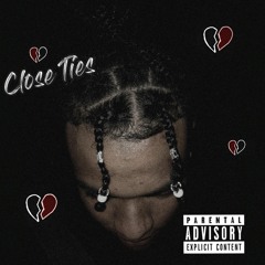 Close Ties (prod. Guala Beatz x Diplomat)
