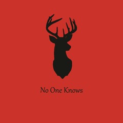 No One Knows
