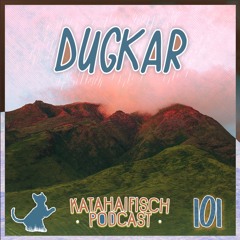 KataHaifisch Podcast 101 - Dugkar