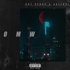 Boy Venus & Valenci - OMW(prod. cultgabe)