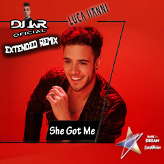She Got Me - Luca Hänni (EXTENDED REMIX DJ JaR Oficial)