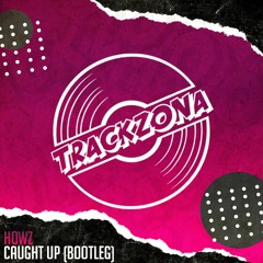 Sonny Fodera Feat. Yasmeen - Caught Up (Howz Bootleg) [ FREE DOWNLOAD ]