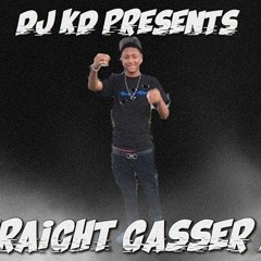 TBD Dj KD Straight Gasser Mix