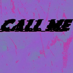 Call Me