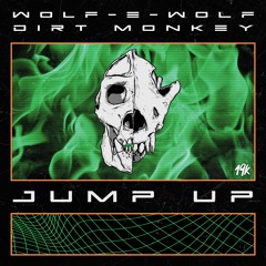 Wolf-e-Wolf & Dirt Monkey - Jump Up