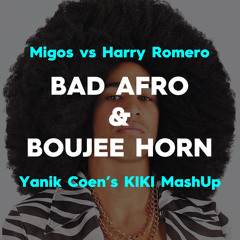 Harry Romero vs Migos - Bad Afro & Boujee Horn (Yanik Coen MashUp)