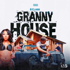 E - Class - Granny House