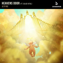 Jetfire - Heaven's Door [Ft. Gilad Vital]