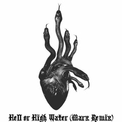 Hell or High Water (RXZN Remix)