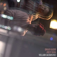 Villain Acoustic Feat. JOEY DJIA