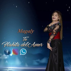 MAGALY TU FLAKITA DEL AMOR   MENTIROSO Y JUGADOR EXITO  2019