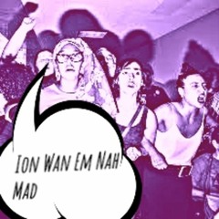 Ion Wan Em Nah Mad (Pass the blunt) Prod. Casso'kura