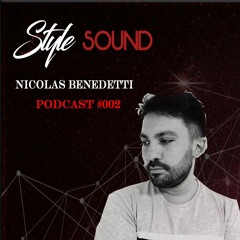 Nicolas Benedetti - Style Sound Podcast #002