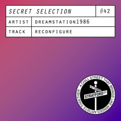 DreamStation1986 - Reconfigure [Secret Selection]