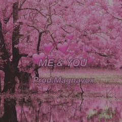 Me & You ft Dobbie (prod. magna)