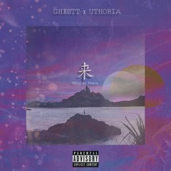 GHXSTT feat. Uthoria - Mind At Peace