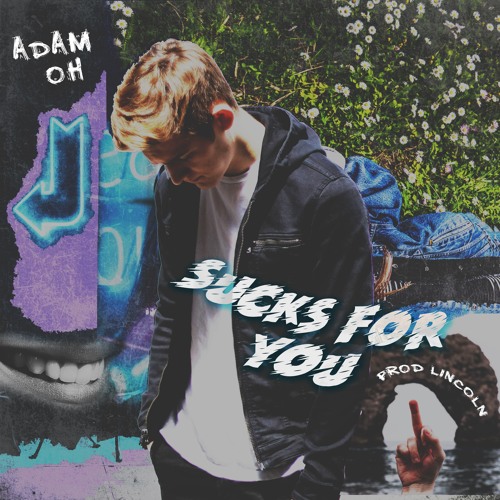 Sucks For You (prod. Lincoln)