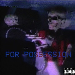 FOR POSSESSION
