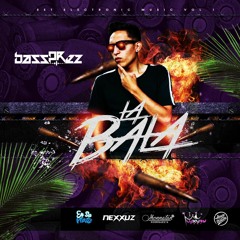 LA BALA SET LIVE BASSPREZ VOL1