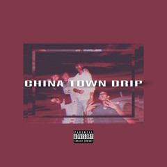 China Town Drip